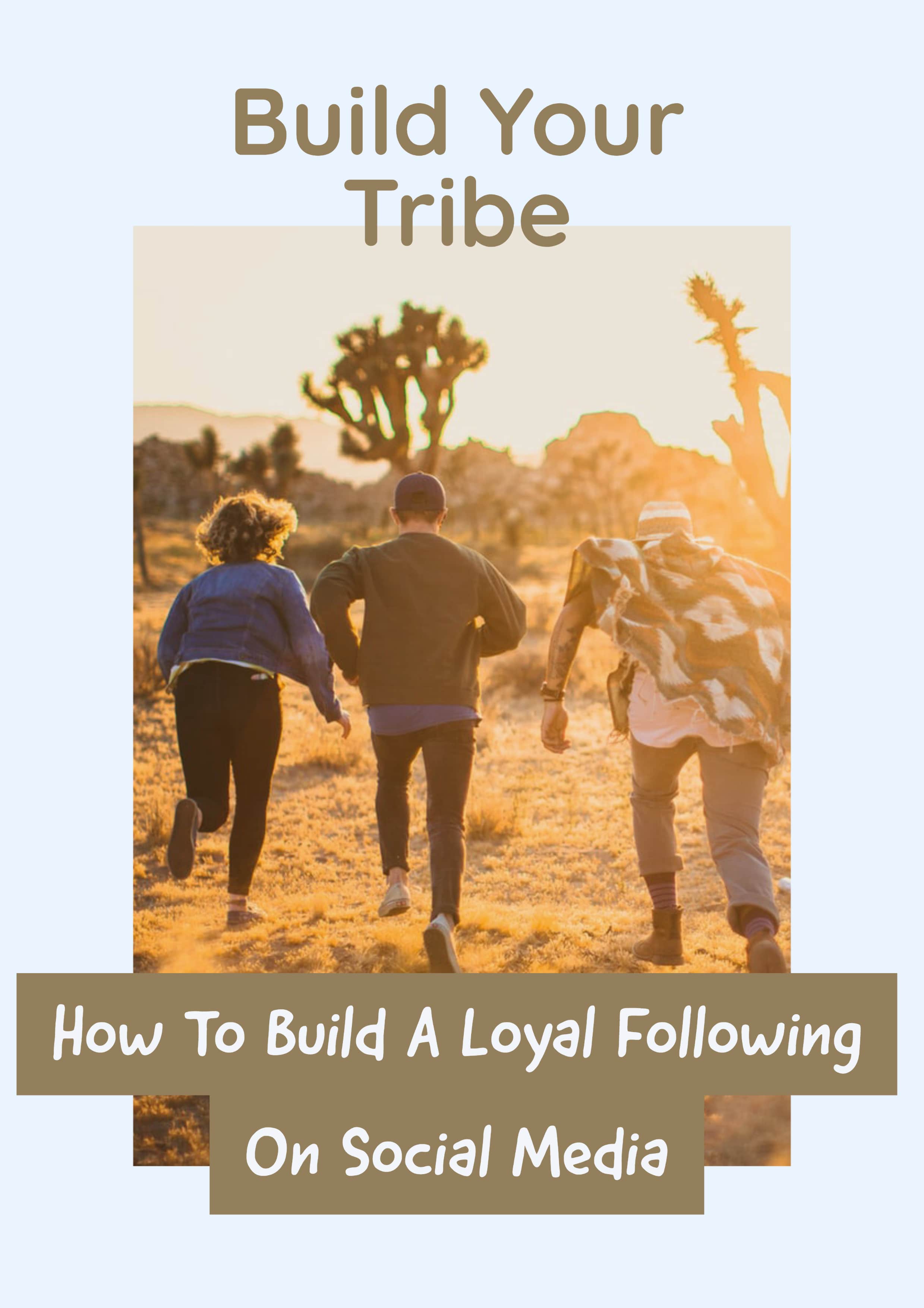 How To Build A Loyal Following On Social Media
