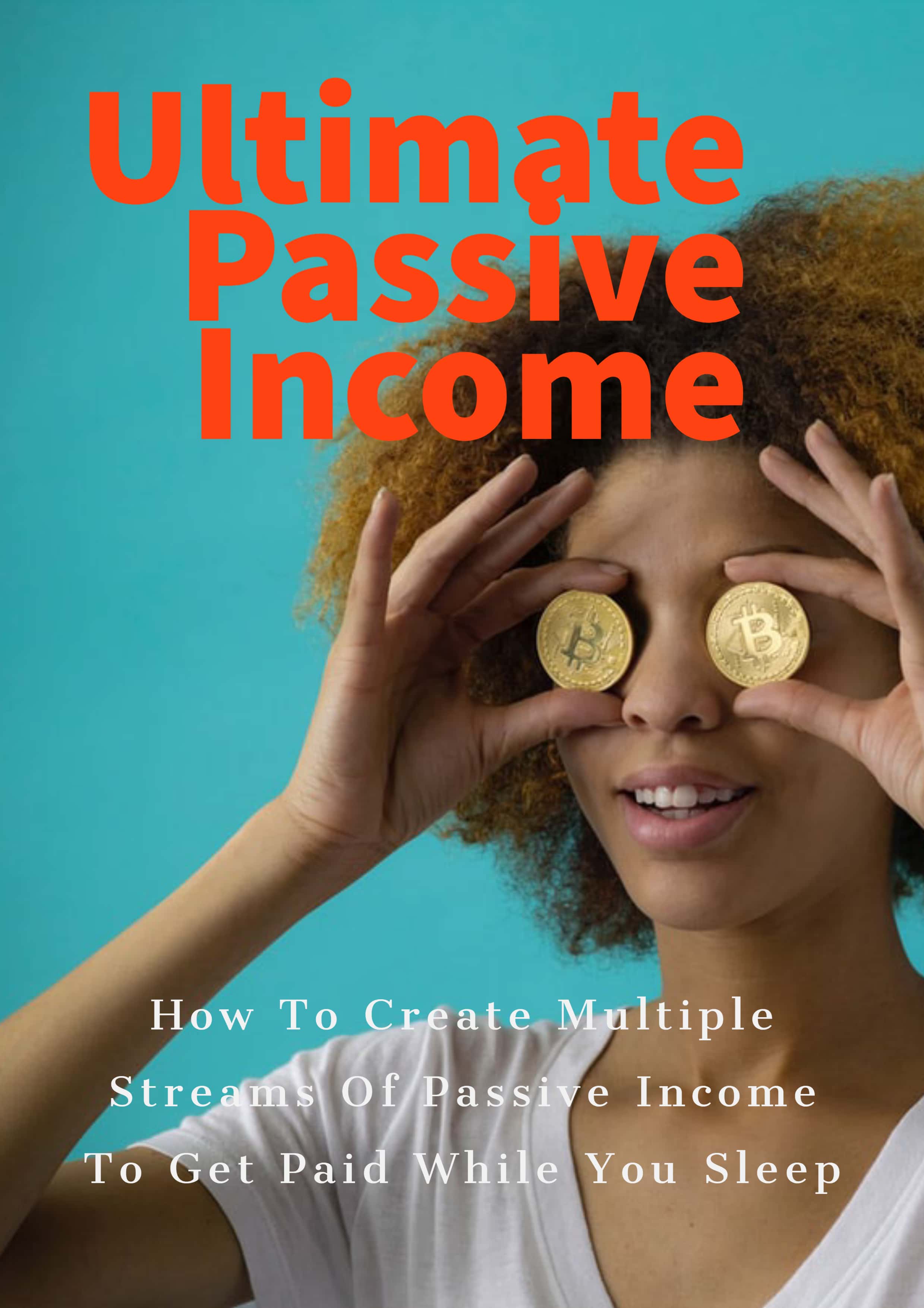 Ultimate Passive Income